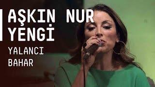 Aşkın Nur Yengi - Yalancı Bahar / #akustikhane #sesiniac