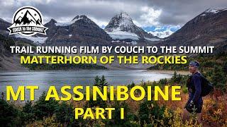 MT ASSINIBOINE - PT I - MATTERHORN OF THE ROCKIES - VIA MT SHARK | Trail Running Film