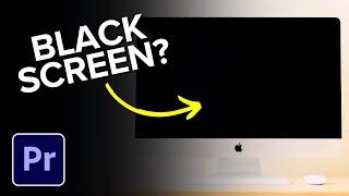 How to Fix Premiere Pro Black Screen