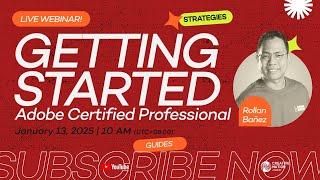 Getting Started: Adobe Certified Professional