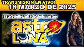 ASTRO LUNA: Resultado ASTRO LUNA del DOMINGO 16 de Marzo de 2025.