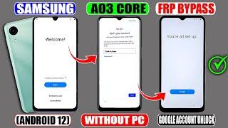 Finally  2024 FRP Trick  Samsung A03 Core FRP Bypass Android 12  Samsung A03 Core FRP Unlock