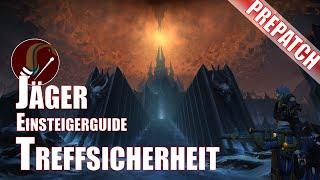 Einsteigerguide Jäger Treffsicherheit | World of Warcraft | Prepatch Shadowlands