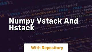 numpy vstack and hstack