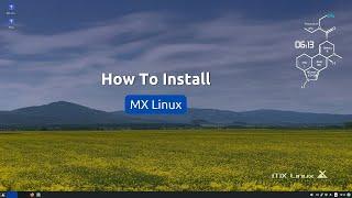 How To Install MX Linux