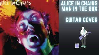 Alice In Chains - Man in the Box Guitar Cover