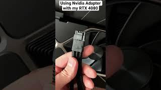 Using the Nvidia Adapter on my RTX 4080