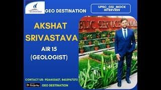 Mock Interview of AKSHAT SRIVASTAVA, UPSC GSI AIR 15