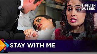 Stay With Me - Turkish Movies Dubbed in English - Unutamam Seni