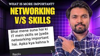 Networking or Skills - What Is More Important In IT Industry? | NitMan Talks