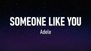 Someone Like You - Adele (Lyrics) 