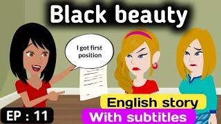 Black beauty part 11| English story | Animated stories | Learn English | English life stories