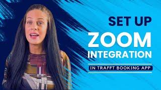 Setting Up Zoom Meetings In Trafft Appointment Booking App