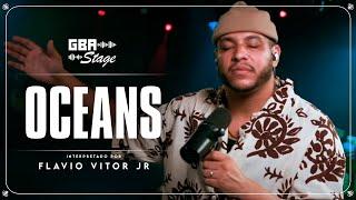 Oceans - Flavio Vitor Jr | GBA Stage