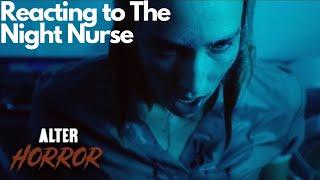 NoDragonsPlz & Copper Shock Horror React to 'The Night Nurse' | Alter's Horror Film