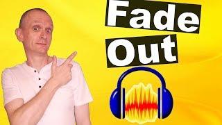 Audacity Tutorial  Fade Out - 3 ways to fade out audio using Audacity