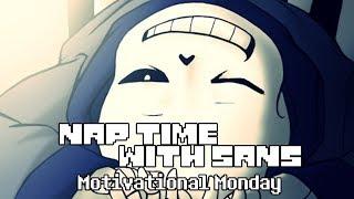 Nap Time with Sans | Undertale Original Audio #MotivationalMonday