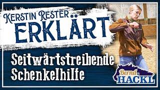 Seitwärtstreibende Schenkelhilfe | Kerstin Rester erklärt! 