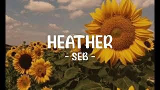 SEB - Heather (Tiktok Song)