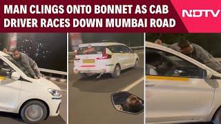 Mumbai News | Man Clings Onto Bonnet As Cab Driver Races Down Mumbai Road