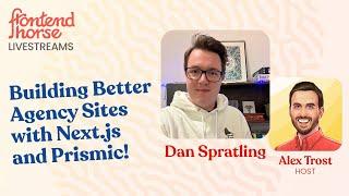 Build Sites Faster with Next.js and Prismic Slice Machine | w/ Dan Spratling