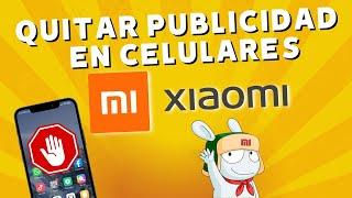  Cómo QUITAR anuncios de PUBLICIDAD de tu XIAOMI! Solución DEFINITIVA