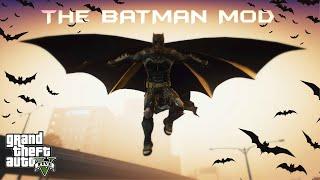 GTA 5 - THE ULTIMATE BATMAN MOD