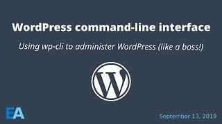 wp-cli - WordPress from the command line