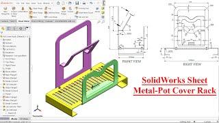 SolidWorks Sheet Metal Tutorial-Pot Cover Rack