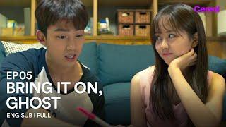 [ENG SUB|FULL] Bring It On, Ghost | EP.05 | #Oktaecyeon #Kimsohyun #BringItOnGhost