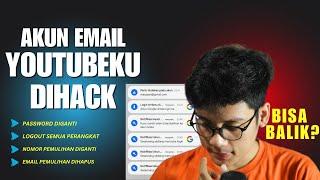 BENERAN DIHACK! Caraku Mengembalikan Akun Email Google Di Hack