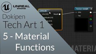 Material Functions - Unreal Engine 4 Tech Art S01E05: