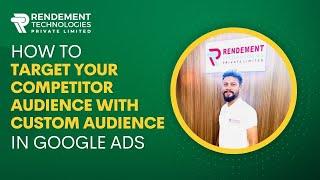 How to Create Custom Audience in Google Ads Targeting Competitors Website