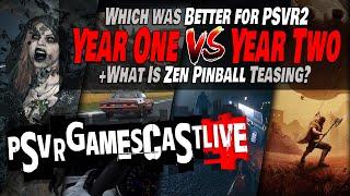 Comparing PlayStation VR2's First 2 Years | What Is Zen Pinball Teasing | PSVR2 GAMESCAST LIVE