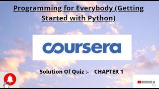 Coursera Solution I Programming for Everybody (Getting Started with Python)  #solutionbank