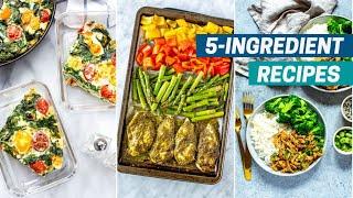 5 INGREDIENT MEALS | 4 Healthy and Easy Recipes Using 5 Ingredients or Less