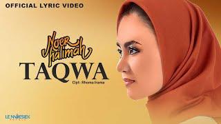 Noer Halimah - Taqwa (Lyric Video)