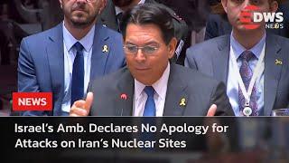Israel’s Ambassador Declares No Apology for Attacks on Iran’s Nuclear Sites | UN Full Speech | AH1E
