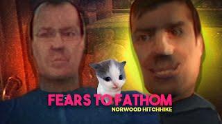 ЭТОГО ТЫ ТОЧНО НЕ ЗНАЛ ОБ Fears To Fathom: Norwood Hitchhike