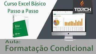 Curso Excel Básico - Aula: Formatação Condicional