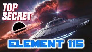 Part 2 - Is Element 115 the REAL Key to UFO Anti-Gravity Propulsion? || Bob Lazar, UFO technology