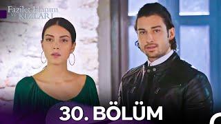 Fazilet Hanım ve Kızları 30. Bölüm (HD)