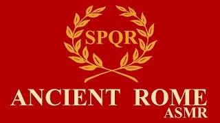 ASMR - History of Ancient Rome - Origins to Late Republic