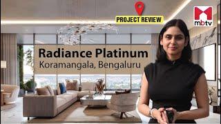 Radiance Platinum, Koramangala: A Premium Address in the Heart of Bangalore