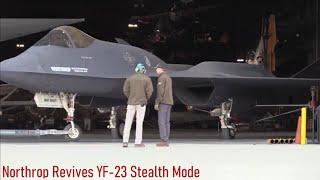 Northrop Revives YF-23 Stealth Mode Fighter