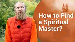 How to Find a Spiritual Master?