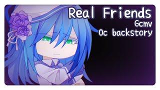 【 Gacha Story 】Real Friends \ \ GCMV \ \ Oc Backstory  Ivy [Tw: Swearing word (Last scene)