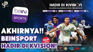 RESMI!! BeIN Sport Kembali Hadir Di Parabola K-visoin!