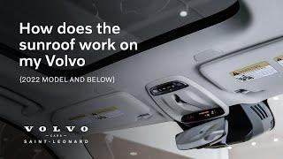 How does the sunroof work on my Volvo (2022 models and below) | Volvo Cars Saint-Léonard