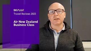 SkyLux Travel Review 2023 – Air New Zealand Business Class